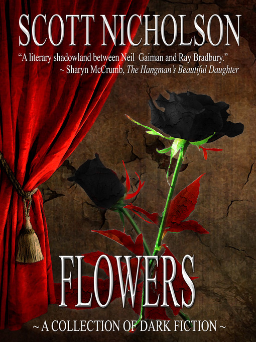 Title details for Flowers by Scott Nicholson - Available